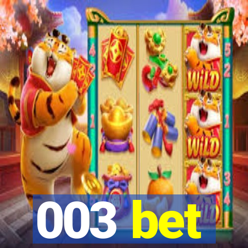 003 bet